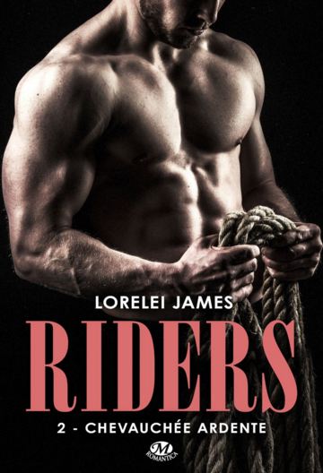 Riders  tome 2 : Chevauchée ardente