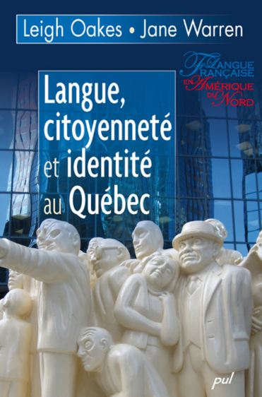 Langue, citoyenneté et identité au Québec. PUL