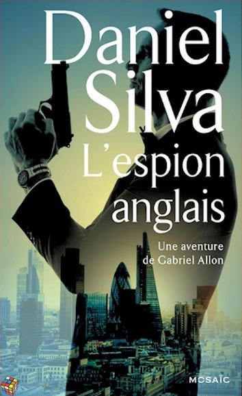 Daniel Silva (2016) – L’espion anglais