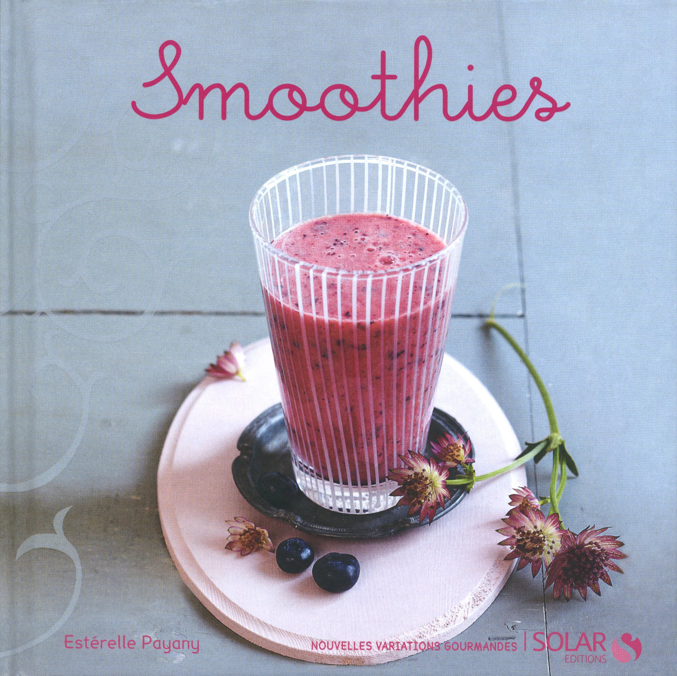Smoothies : Nouvelles variations gourmandes Solar