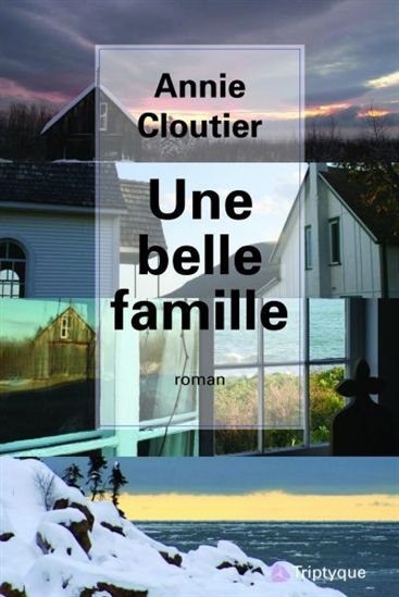 Annie Cloutier – Une Belle Famille