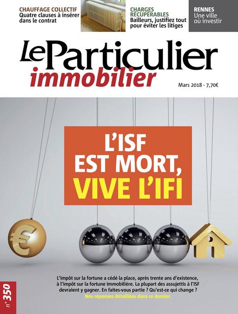Le Particulier Immobilier N°350 – Mars 2018