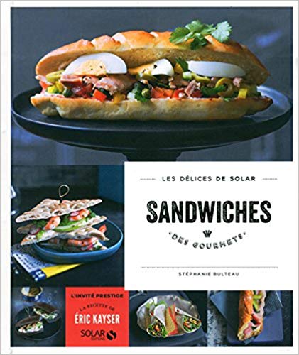 Sandwiches des gourmets – Les délices de Solar