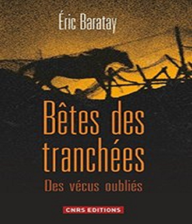 Bêtes des tranchées – Eric Baratay