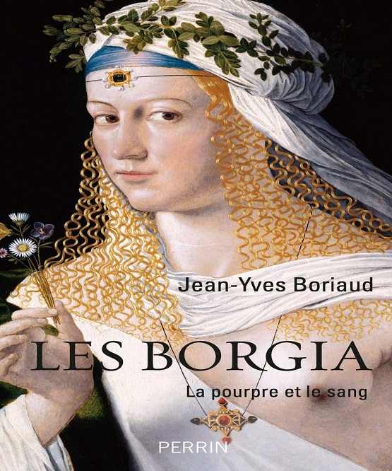 Les Borgia – Jean-Yves Boriaud