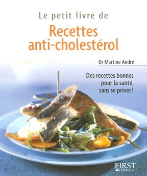 Le petit livre de recettes anti-cholestérol