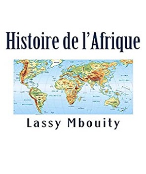Histoire de l’Afrique – Lassy Mbouity