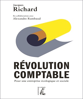 Révolution comptable-Pour une entreprise écologique et sociale – Jacques Richard (2020)