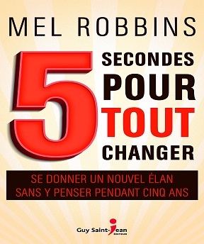 5 secondes pour tout changer – Mel Robbins