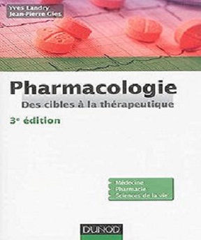 Pharmacologie- Des cibles à la thérapeutique – Yves Landry, Jean-Pierre Gies