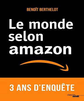Le monde selon Amazon – Benoît Berthelot