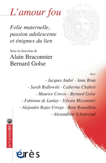 L’amour fou – Collectif- Alain Braconnier- Bernard Golse