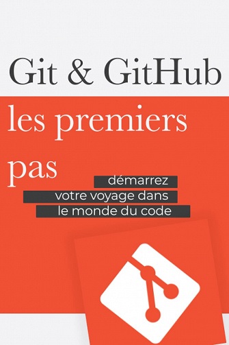 Git & GitHub les premiers pas (Bien débuter en code) – David Hockley – (2022)