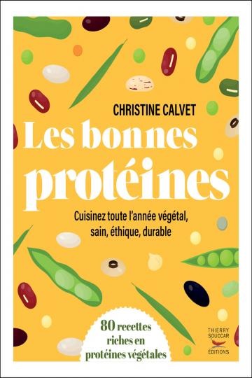 Les bonnes protéines – Christine Calvet